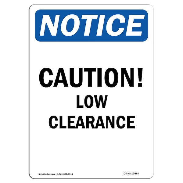 Safety Sign, OSHA Notice, 5" Height, Caution Low Clearance Sign, Portrait, 10PK